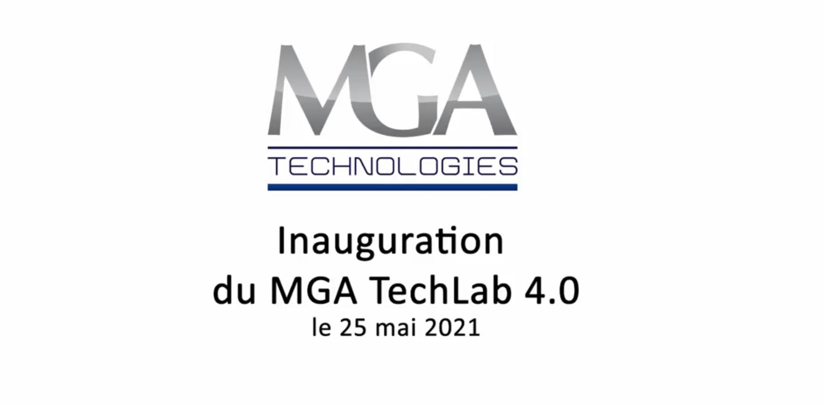 Retour sur l’inauguration à Civrieux d’Azergues de notre nouveau MGA TechLab 4.0